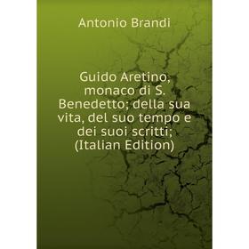 Книга Guido Aretino, monaco di S. Benedetto; della sua vita, del suo tempo e dei suoi scritti; (Italian Edition)
Книга Guido Aretino, monaco di S. Benedetto; della sua vita, del suo tempo e dei suoi scritti; (Italian Edition)