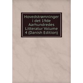 Книга Hovedstrømninger i det 19de Aarhundredes Litteratur Volume 4 (Danish Edition)
Книга Hovedstrømninger i det 19de Aarhundredes Litteratur Volume 4 (Danish Edition)