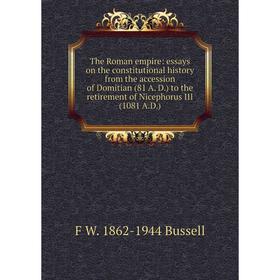 Книга The Roman empire: essays on the constitutional history from the accession of Domitian (81 A. D.) to the retirement of Nicephorus III (1081 A.D.)
Книга The Roman empire: essays on the constitutional history from the accession of Domitian (81 A. D.) to the retirement of Nicephorus III (1081 A.D.)