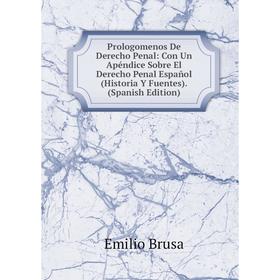 Книга Prologomenos De Derecho Penal: Con Un Apéndice Sobre El Derecho Penal Español (Historia Y Fuentes). (Spanish Edition)
Книга Prologomenos De Derecho Penal: Con Un Apéndice Sobre El Derecho Penal Español (Historia Y Fuentes). (Spanish Edition)