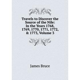 Книга Travels to Discover the Source of the Nile: In the Years 1768, 1769, 1770, 1771, 1772, & 1773, Volume 3
Книга Travels to Discover the Source of the Nile: In the Years 1768, 1769, 1770, 1771, 1772, & 1773, Volume 3