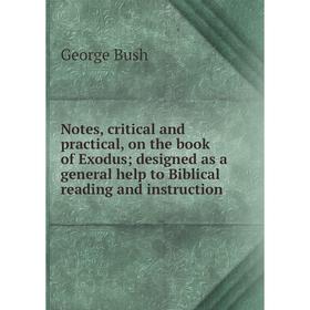 Книга Notes, critical and practical, on the book of Exodus; designed as a general help to Biblical reading and instruction
Книга Notes, critical and practical, on the book of Exodus; designed as a general help to Biblical reading and instruction