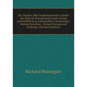 Книга Der Hopfen aller hopfenbauenden Länder der Erde als Braumaterial nach seinen geschichtlichen, botanischen, chemischen, brautechnischen
Книга Der Hopfen aller hopfenbauenden Länder der Erde als Braumaterial nach seinen geschichtlichen, botanischen, chemischen, brautechnischen