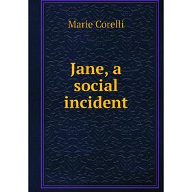Книга Jane, a social incident 
Книга Jane, a social incident