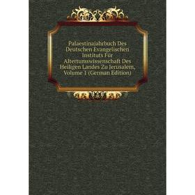 Книга Palaestinajahrbuch Des Deutschen Evangelischen Instituts Für Altertumswissenschaft Des Heiligen Landes Zu Jerusalem, Volume 1
Книга Palaestinajahrbuch Des Deutschen Evangelischen Instituts Für Altertumswissenschaft Des Heiligen Landes Zu Jerusalem, Volume 1