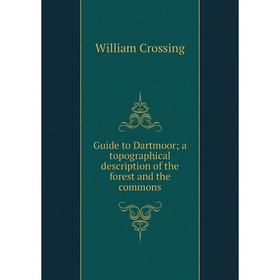 Книга Guide to Dartmoor; a topographical description of the forest and the commons
Книга Guide to Dartmoor; a topographical description of the forest and the commons