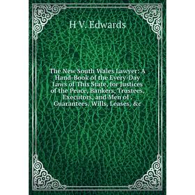 Книга The New South Wales Lawyer: A Hand-Book of the Every-Day Laws of This State, for Justices of the Peace, Bankers, Trustees, Executors, and Men of
Книга The New South Wales Lawyer: A Hand-Book of the Every-Day Laws of This State, for Justices of the Peace, Bankers, Trustees, Executors, and Men of