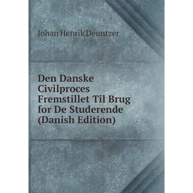 Книга Den Danske Civilproces Fremstillet Til Brug for De Studerende (Danish Edition)
Книга Den Danske Civilproces Fremstillet Til Brug for De Studerende (Danish Edition)