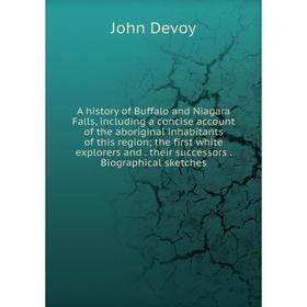 Книга A history of Buffalo and Niagara Falls, including a concise account of the aboriginal inhabitants of this region; the first white explorers and
Книга A history of Buffalo and Niagara Falls, including a concise account of the aboriginal inhabitants of this region; the first white explorers and