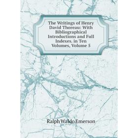 Книга The Writings of Henry David Thoreau: With Bibliographical Introductions and Full Indexes. in Ten Volumes, Volume 5
Книга The Writings of Henry David Thoreau: With Bibliographical Introductions and Full Indexes. in Ten Volumes, Volume 5