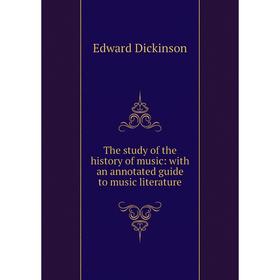 Книга The study of the history of music: with an annotated guide to music literature
Книга The study of the history of music: with an annotated guide to music literature