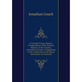 Книга A Cornish Fauna: Being a Compendium of the Natural History of the County, Intended to Form a Companion to the Collection in the Royal
Книга A Cornish Fauna: Being a Compendium of the Natural History of the County, Intended to Form a Companion to the Collection in the Royal
