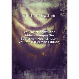 Книга Volkswirtschaftliche Abhandlungen Der Badischen Hochschulen, Volume 8 (German Edition)
Книга Volkswirtschaftliche Abhandlungen Der Badischen Hochschulen, Volume 8 (German Edition)