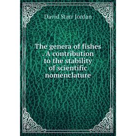 Книга The genera of fishes. A contribution to the stability of scientific nomenclature
Книга The genera of fishes. A contribution to the stability of scientific nomenclature