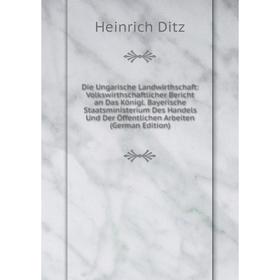 Книга Die Ungarische Landwirthschaft: Volkswirthschaftlicher Bericht an Das Königl
Книга Die Ungarische Landwirthschaft: Volkswirthschaftlicher Bericht an Das Königl