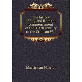 Книга The history of England from the commencement of the XIXth century to the Crimean War
Книга The history of England from the commencement of the XIXth century to the Crimean War