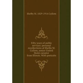 Книга Fifty years of public services: personal recollections of Shelby M. Cullom, senior United States senator from Illinois. With portraits
Книга Fifty years of public services: personal recollections of Shelby M. Cullom, senior United States senator from Illinois. With portraits
