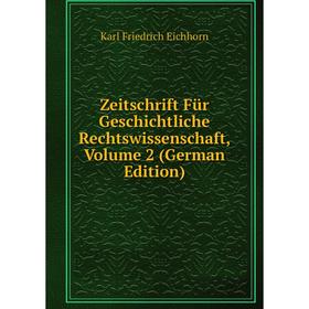 Книга Zeitschrift Für Geschichtliche Rechtswissenschaft, Volume 2 (German Edition)
Книга Zeitschrift Für Geschichtliche Rechtswissenschaft, Volume 2 (German Edition)