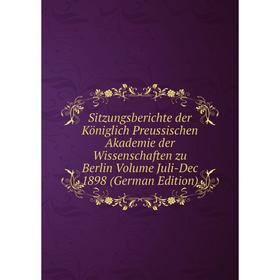 Книга Sitzungsberichte der Königlich Preussischen Akademie der Wissenschaften zu Berlin Volume Juli-Dec 1898 (German Edition)
Книга Sitzungsberichte der Königlich Preussischen Akademie der Wissenschaften zu Berlin Volume Juli-Dec 1898 (German Edition)