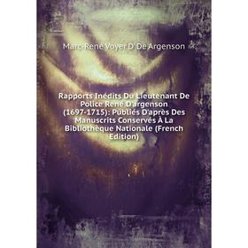 Книга Rapports Inédits Du Lieutenant De Police René D'argenson (1697-1715): Publiés D'après Des Manuscrits Conservés À La Bibliothèque Nationale
Книга Rapports Inédits Du Lieutenant De Police René D'argenson (1697-1715): Publiés D'après Des Manuscrits Conservés À La Bibliothèque Nationale