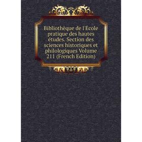 Книга Bibliothèque de l'École pratique des hautes études. Section des sciences historiques et philologiques Volume 211 (French Edition)
Книга Bibliothèque de l'École pratique des hautes études. Section des sciences historiques et philologiques Volume 211 (French Edition)