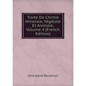 Книга Traité De Chimie Minerale, Végétale Et Animale, Volume 4 (French Edition)
Книга Traité De Chimie Minerale, Végétale Et Animale, Volume 4 (French Edition)