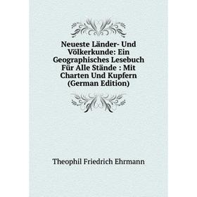 Книга Neueste Länder- Und Völkerkunde: Ein Geographisches Lesebuch Für Alle Stände: Mit Charten Und Kupfern
Книга Neueste Länder- Und Völkerkunde: Ein Geographisches Lesebuch Für Alle Stände: Mit Charten Und Kupfern