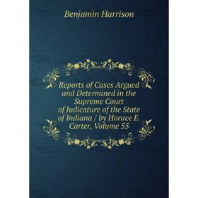 Книга Reports of Cases Argued and Determined in the Supreme Court of Judicature of the State of Indiana/ by Horace E. Carter, Volume 55
Книга Reports of Cases Argued and Determined in the Supreme Court of Judicature of the State of Indiana/ by Horace E. Carter, Volume 55