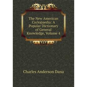 Книга The New American Cyclopaedia: A Popular Dictionary of General Knowledge, Volume 4
Книга The New American Cyclopaedia: A Popular Dictionary of General Knowledge, Volume 4