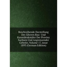 Книга Beschreibende Darstellung Der Älteren Bau- Und Kunstdenkmäler Der Provinz Sachsen Und Angrenzender Gebeite, Volume 17, issue 1893 (German Editio
Книга Beschreibende Darstellung Der Älteren Bau- Und Kunstdenkmäler Der Provinz Sachsen Und Angrenzender Gebeite, Volume 17, issue 1893 (German Editio