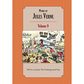 Книга Works of Jules Verne Volume 9: Off on a Comet; The Underground City. Jules Verne, Charles F. Horne
Книга Works of Jules Verne Volume 9: Off on a Comet; The Underground City. Jules Verne, Charles F. Horne