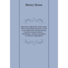 Книга Historical collections of the Great West, containing narratives of the most important and interesting events in western history -- remarkable. n
Книга Historical collections of the Great West, containing narratives of the most important and interesting events in western history -- remarkable. n