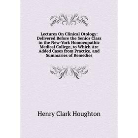 Книга Lectures On Clinical Otology: Delivered Before the Senior Class in the New-York Homoeopathic Medical College, to Which Are Added Cases from Prac
Книга Lectures On Clinical Otology: Delivered Before the Senior Class in the New-York Homoeopathic Medical College, to Which Are Added Cases from Prac