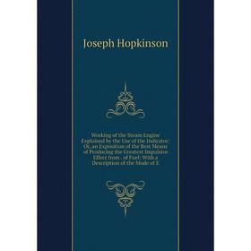 Книга Working of the Steam Engine Explained by the Use of the Indicator: Or, an Exposition of the Best Means of Producing the Greatest Impulsive Effec
Книга Working of the Steam Engine Explained by the Use of the Indicator: Or, an Exposition of the Best Means of Producing the Greatest Impulsive Effec
