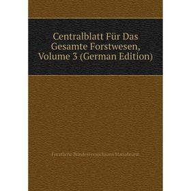 Книга Centralblatt Für Das Gesamte Forstwesen, Volume 3 (German Edition). Forstliche Bundesversuchsans Mariabrunn
Книга Centralblatt Für Das Gesamte Forstwesen, Volume 3 (German Edition). Forstliche Bundesversuchsans Mariabrunn