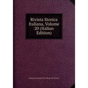 Книга Rivista Storica Italiana, Volume 20 (Italian Edition). Istituto Fasciste Di Coltura Di Torino
Книга Rivista Storica Italiana, Volume 20 (Italian Edition). Istituto Fasciste Di Coltura Di Torino