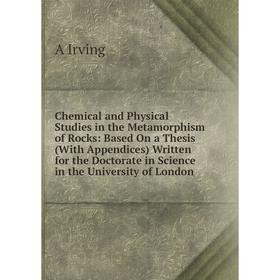 Книга Chemical and Physical Studies in the Metamorphism of Rocks: Based On a Thesis (With Appendices)
Книга Chemical and Physical Studies in the Metamorphism of Rocks: Based On a Thesis (With Appendices)