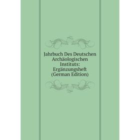 Книга Jahrbuch Des Deutschen Archäologischen Instituts: Ergänzungsheft (German Edition)
Книга Jahrbuch Des Deutschen Archäologischen Instituts: Ergänzungsheft (German Edition)