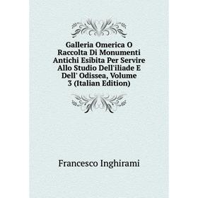 Книга Galleria Omerica O Raccolta Di Monumenti Antichi Esibita Per Servire Allo Studio Dell'iliade E Dell' Odissea, Volume 3 (Italian Edition)
Книга Galleria Omerica O Raccolta Di Monumenti Antichi Esibita Per Servire Allo Studio Dell'iliade E Dell' Odissea, Volume 3 (Italian Edition)