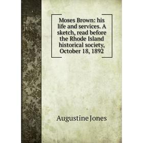 Книга Moses Brown: his Life and services A sketch, read before the Rhode Island historical society, October 18, 1892
Книга Moses Brown: his Life and services A sketch, read before the Rhode Island historical society, October 18, 1892