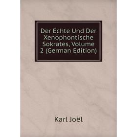 Книга Der Echte Und Der Xenophontische Sokrates, Volume 2 (German Edition). Karl Joël
Книга Der Echte Und Der Xenophontische Sokrates, Volume 2 (German Edition). Karl Joël