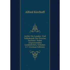 Книга Archiv Für Landes- Und Volkskunde Der Provinz Sachsen: Nebst Angrenzenden Landesteilen, Volumes 4-7 (German Edition). Alfred Kirchoff
Книга Archiv Für Landes- Und Volkskunde Der Provinz Sachsen: Nebst Angrenzenden Landesteilen, Volumes 4-7 (German Edition). Alfred Kirchoff