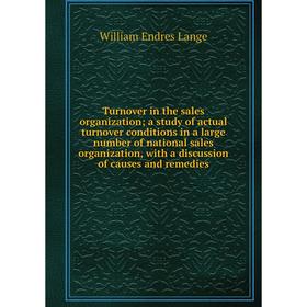 Книга Turnover in the sales organization; a study of actual turnover conditions in a large number of national sales organization, with a discussion of
Книга Turnover in the sales organization; a study of actual turnover conditions in a large number of national sales organization, with a discussion of