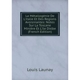 Книга La Métallogénie De L'italie Et Des Regions Avoisinantes: Notes Sur La Toscane Minière Et L'île D'elbe
Книга La Métallogénie De L'italie Et Des Regions Avoisinantes: Notes Sur La Toscane Minière Et L'île D'elbe