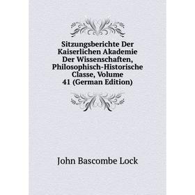 Книга Sitzungsberichte Der Kaiserlichen Akademie Der Wissenschaften, Philosophisch-Historische Classe, Volume 41 (German Edition). John Bascombe Lock
Книга Sitzungsberichte Der Kaiserlichen Akademie Der Wissenschaften, Philosophisch-Historische Classe, Volume 41 (German Edition). John Bascombe Lock