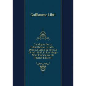 Книга Catalogue De La Bibliothèque De M.L
Книга Catalogue De La Bibliothèque De M.L