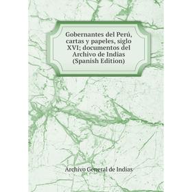 Книга Gobernantes del Perú, cartas y papeles, siglo XVI; documentos del Archivo de Indias (Spanish Edition). Archivo General de Indias
Книга Gobernantes del Perú, cartas y papeles, siglo XVI; documentos del Archivo de Indias (Spanish Edition). Archivo General de Indias