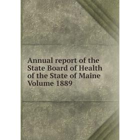 Книга Annual report of the State Board of Health of the State of Maine. Volume 1889
Книга Annual report of the State Board of Health of the State of Maine. Volume 1889