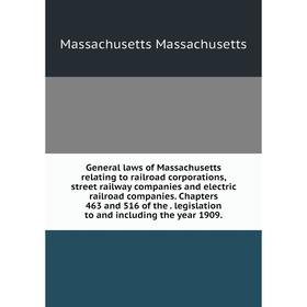 Книга General laws of Massachusetts relating to railroad corporations, street railway companies and electric railroad companies
Книга General laws of Massachusetts relating to railroad corporations, street railway companies and electric railroad companies