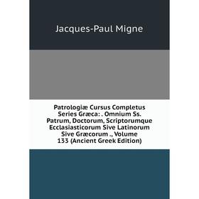 Книга Patrologiae Cursus Completus Series Græca: . Omnium Ss. Patrum, Doctorum, Scriptorumque Ecclasiastico. Volume 133
Книга Patrologiae Cursus Completus Series Græca: . Omnium Ss. Patrum, Doctorum, Scriptorumque Ecclasiastico. Volume 133
